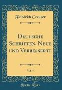 Deutsche Schriften, Neue und Verbesserte, Vol. 2 (Classic Reprint)