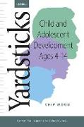 Yardsticks: Child and Adolescent Development Ages 4 - 14