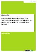 Unterschiede zwischen Original und Synchronfassung. Anhand des Beispiels des Filmes "Intouchables" / "Ziemlich beste Freunde"