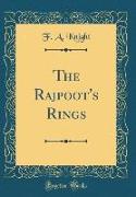 The Rajpoot's Rings (Classic Reprint)