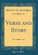 Verse and Story (Classic Reprint)