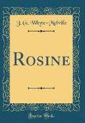 Rosine (Classic Reprint)