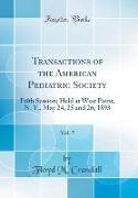 Transactions of the American Pediatric Society, Vol. 5
