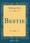Bestie (Classic Reprint)