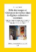 Rôle des images et vénération des icônes dans les Églises orthodoxes orientales