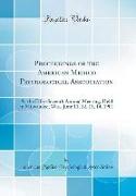Proceedings of the American Medico Psychological Asscociation