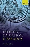 Infinity, Causation, and Paradox
