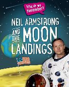 Why do we remember?: Neil Armstrong and the Moon Landings