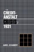 The Credit-Anstalt Crisis of 1931