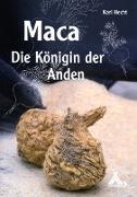 Maca - Die Königin der Anden