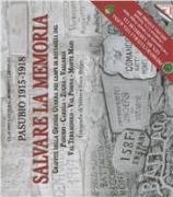 Salvare la memoria. Pasubio 1915-1918