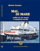 Mal di mare. Traffici di vite umane e complicità occulte