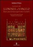 Lezioni di economia dal Vangelo. Manuale di management interiore