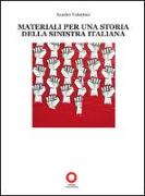 Materiali per una storia della sinistra italiana