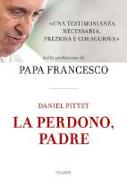 La perdono, Padre