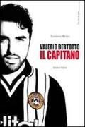 Valerio Bertotto. Il capitano