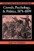 Crowds, Psychology, and Politics, 1871 1899