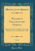 Hansard's Parliamentary Debates, Vol. 67