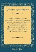 Annual Reports of the Selectmen, Treasurer, Highway Agents, Auditors, Board of Education and Library Trustees, of the Town of Newington, N. H., For the Year Ending Feb. 15, 1903 (Classic Reprint)