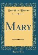 Mary (Classic Reprint)
