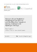 Numerical and Analytical Modeling of Gas Mixing and Bio-Reactive Transport during Underground Hydrogen Storage