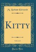 Kitty, Vol. 2 of 3 (Classic Reprint)