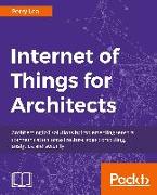 Internet of Things for Architects