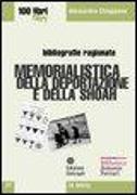 Memorialistica della deportazione e della shoah