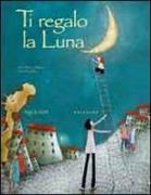 Ti regalo la luna