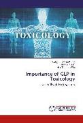 Importance of GLP in Toxicology