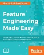 Feature Engineering Made Easy