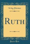 Ruth (Classic Reprint)