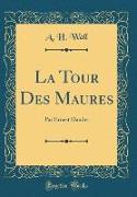 La Tour Des Maures