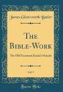 The Bible-Work, Vol. 9