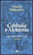 Cabbalà e alchimia. Saggi sugli archetipi comuni