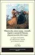 Filastrocche, ninne nanne, stornelli, rispetti e canzoni di Toscana