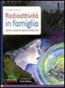 Radioattività in famiglia