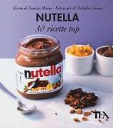 Nutella: 30 ricette top