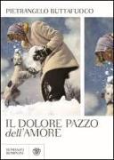 Il dolore pazzo dell'amore