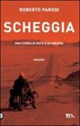 Scheggia. Una storia di moto e di amicizia