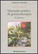 Manuale pratico di gemmoterapia