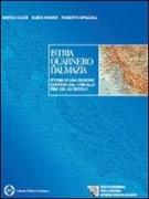 Istria-Quarnero-Dalmazia. Storia di una regione contesa dal 1976 alla fine del XX secolo