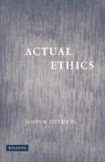 Actual Ethics