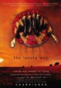 The Lakota Way: Stories and Lessons for Living