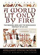 A World Lit Only by Fire: The Medieval Mind and the Renaissance, Portrait of an Age