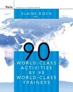 90 World-Class Activities by 90 World-Class Trainers