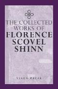The Complete Works Of Florence Scovel Shinn