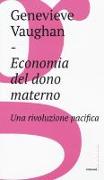 Economia del dono materno. Una rivoluzione pacifica