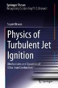 Physics of Turbulent Jet Ignition