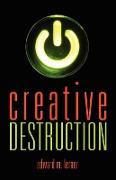 Creative Destruction